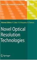 Novel Optical Resolution Technologies