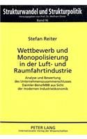 Wettbewerb Und Monopolisierung in Der Luft- Und Raumfahrtindustrie