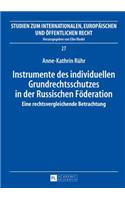 Instrumente des individuellen Grundrechtsschutzes in der Russischen Foederation