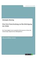 Eine Freie Entscheidung Zur Rechtfertigung Der Ethik