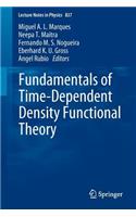 Fundamentals of Time-Dependent Density Functional Theory