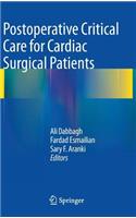 Postoperative Critical Care for Cardiac Surgical Patients