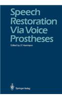 Speech Restoration Via Voice Prostheses
