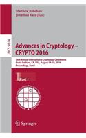 Advances in Cryptology - Crypto 2016