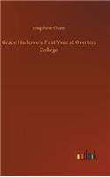 Grace Harlowe´s First Year at Overton College
