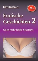 Erotische Geschichten 2: Noch mehr heiße Sexstorys