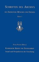 Katholische Kirche Und Zwangsarbeit: Stand Und Perspektiven Der Forschung