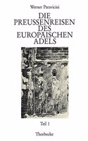 Die Preussenreisen Des Europaischen Adels