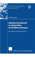 Anbieterzufriedenheit in Industriellen Geschäftsbeziehungen