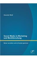 Social Media in Marketing und Marktforschung