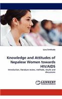 Knowledge and Attitudes of Nepalese Women towards HIV/AIDS