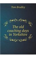 The Old Coaching Days in Yorkshire