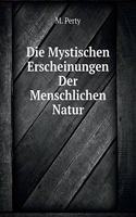 Die Mystischen Erscheinungen Der Menschlichen Natur
