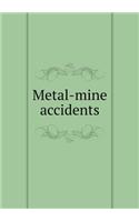 Metal-mine accidents