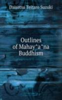 Outlines of Mahayana Buddhism