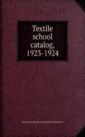 Textile school catalog, 1923-1924