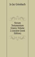 Novum Testamentum Graece, Volume 2 (Ancient Greek Edition)