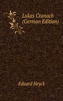 Lukas Cranach (German Edition)