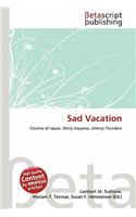 Sad Vacation: (English)