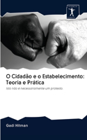 O Cidadão e o Estabelecimento