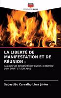 Liberté de Manifestation Et de Réunion