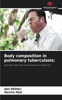 Body composition in pulmonary tuberculosis