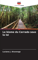 Le biome du Cerrado sous la loi