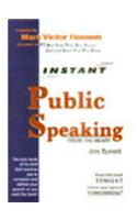 Instant Public Speaking From The Heart