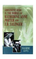 Adolescent Hero in the Works of Katherine Anne Porter and J.D. Salinger