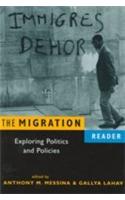 The Migration Reader (Exploring Politics And Policies)