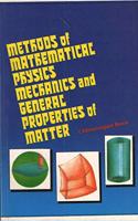 Methods of Mathematical Physics, Mechanics and General Properties of Matter