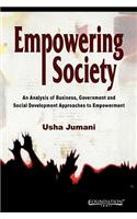 Empowering Society: An Analysis of Business, Goverment and Social Development Approaches to Empowerment