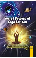 Secret Powers of Yoga for You