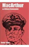 Macarthur As  Military Commander