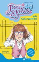 Más pasatiempos Junie B. Jones / Junie B. Jones More hobbies