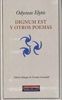 Dignum Est y otros poemas/ Dignum Est and other poems