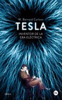 Tesla: Inventor de la era electrica