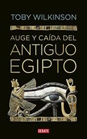 Auge y caida del antiguo Egipto / The Rise and Fall of Ancient Egypt