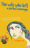 Wife Who Left A Perfect Marriage