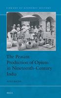 Peasant Production of Opium in Nineteenth-Century India