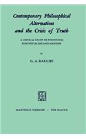 Contemporary Philosophical Alternatives and the Crisis of Truth