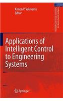 Applications of Intelligent Control to Engineering Systems: In Honour of Dr. G. J. Vachtsevanos