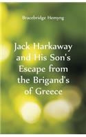 Jack Harkaway and His Son's Escape From the Brigand's of Greece