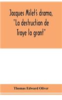 Jacques Milet's drama, 