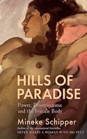 Hills of Paradise Power Powerlessness and the Female Body