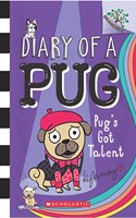 Diary Of A Pug #4 Pug'S Got Talent (A Branches Book)