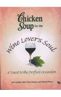 Chicken Soup for the Wine Lovers Soul