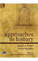 Approaches to History: Essays in Indian Historiography