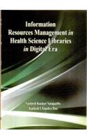 Information Resources Management In Health Sciene Libraries In Digital Era
