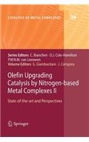 Olefin Upgrading Catalysis by Nitrogen-based Metal Complexes II